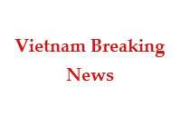 vietnambreakingnews