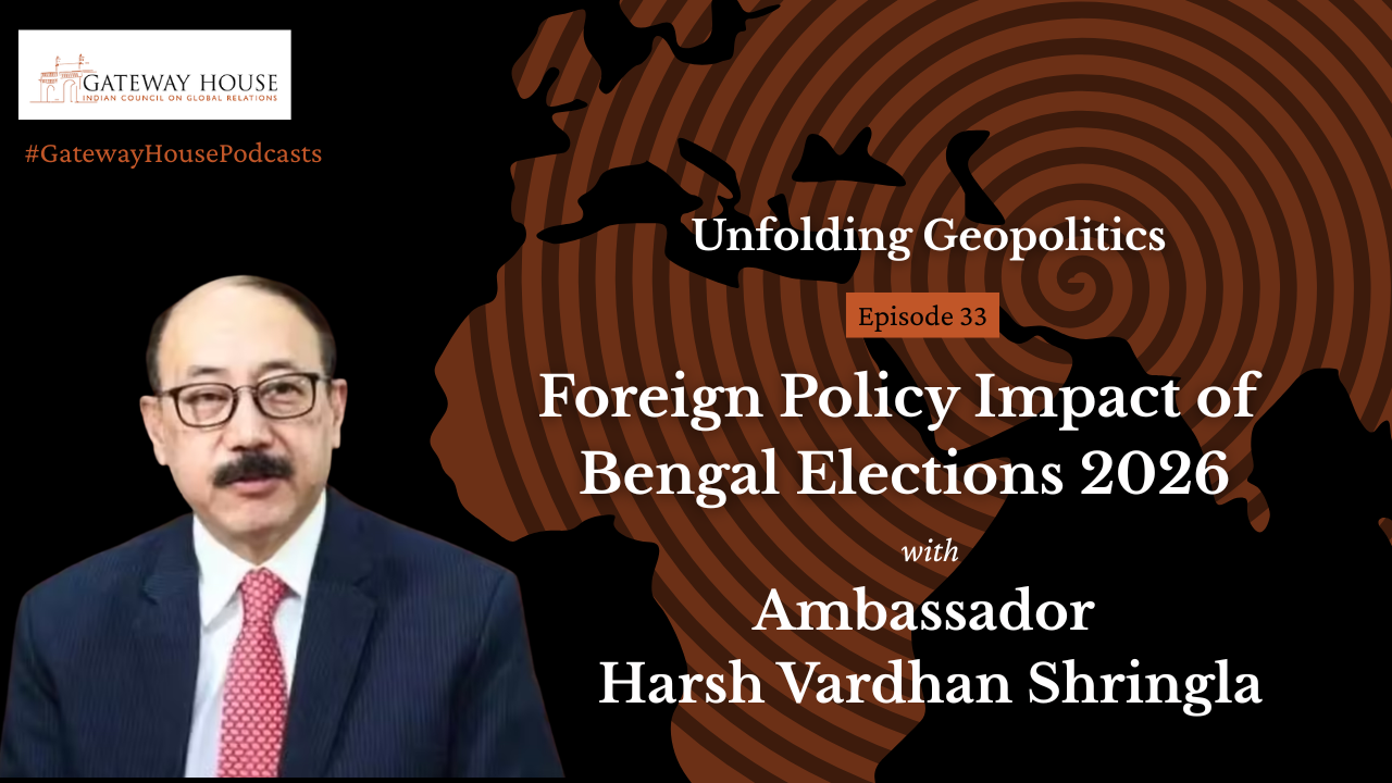 Foreign policy impact of Bengal elections - Gateway House